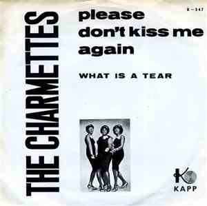 The Charmettes - Please Don't Kiss Me Again