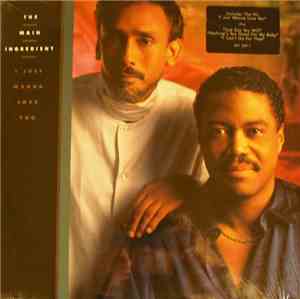 The Main Ingredient - I Just Wanna Love You