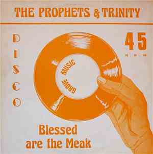 The Prophets & Trinity / Tommy McCook - Blessed Are The Meak / Stepping Hi ...