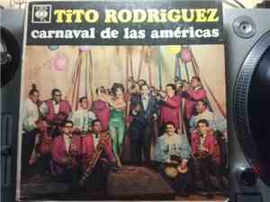 Tito Rodriguez And His World Famous Orchestra - Carnaval De Las Americas