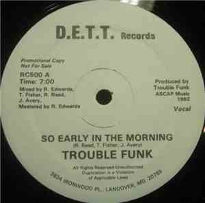Trouble Funk - So Early In The Morning