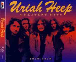 Uriah Heep - Greatest Hits (1970 - 1978)