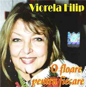 Viorela Filip - O Floare Pentru Fiecare