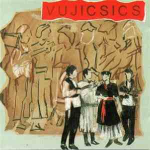 Vujicsics - Vujicsics