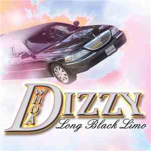 Whoa Dizzy - Long Black Limo