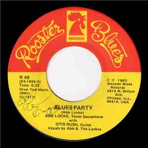 Abb Locke, Otis Rush - Blues Party