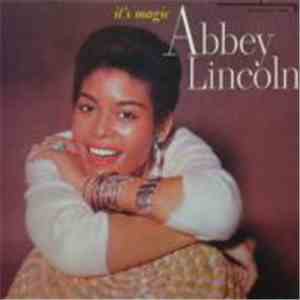 Abbey Lincoln - It's Magic