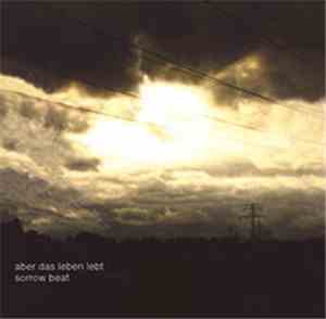 Aber Das Leben Lebt - Sorrow Beat