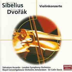 Antonín Dvořák / Jean Sibelius, Salvatore Accardo, Sir Colin Davis, Royal C ...