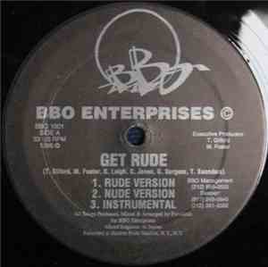 B.B.O. - Get Rude / Dayz Lik This / Pose A Threat