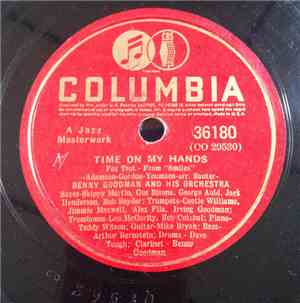 Benny Goodman And His Orchestra - Time On My Hands / Scarecrow