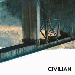 Civilian  - You Wouldn't Believe What Privilege Costs