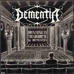 Dementia  - Dreaming in Monochrome