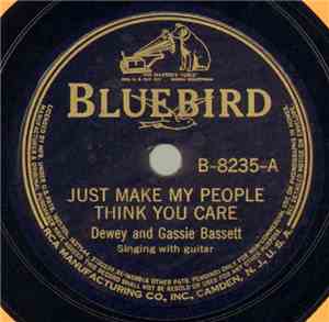 Dewey And Gassie Bassett - Just Make My People Think You Care / Sympathy