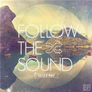 Disciples Of Worship - Follow The Sound