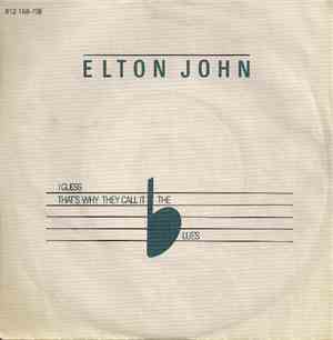 Elton John - I Guess That's Why They Call It The Blues