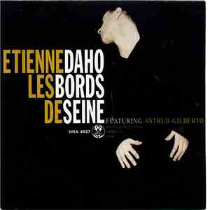 Etienne Daho Featuring Astrud Gilberto - Les Bords De Seine