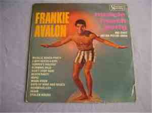 Frankie Avalon - Muscle Beach Party And Other Movie Songs