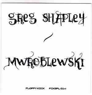 Greg Shapley / MWroblewski - Split