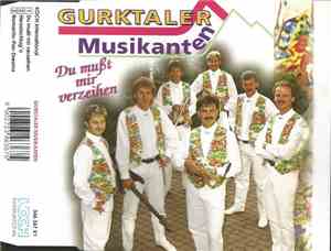 Gurktaler Musikanten - Du Mußt Mir Verzeihen