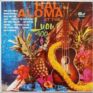 Hal Aloma - Hal Aloma At The Luau 400
