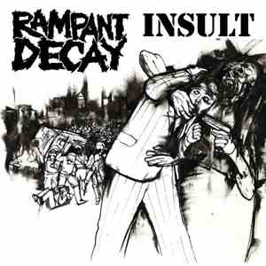 Insult  / Rampant Decay - Insult / Rampant Decay