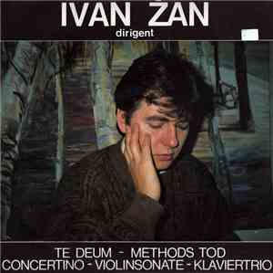 Ivan Žan - Te Deum - Methods Tod - Concertino - Violinsonate - Klaviertrio