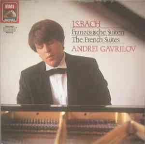 J. S. Bach - Andrei Gavrilov - Französische Suiten = The French Suites