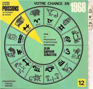 Jean-Sauveur Sébastian - Votre Signe Poissons - Votre Chance En 1968 - Disq ...