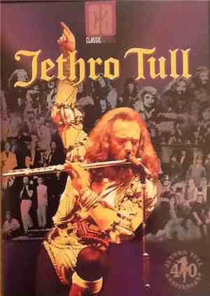 Jethro Tull - 40th Anniversary- Their Fully Authorised Story