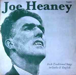 Joe Heaney - Irish Traditional Songs In Gaelic And English