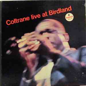 John Coltrane - Coltrane Live At Birdland