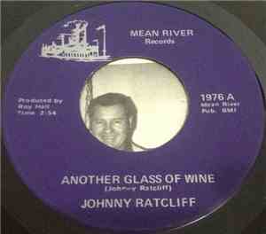 Johnny Ratcliff - Another Glass Of Wine / I've Got Rhythm