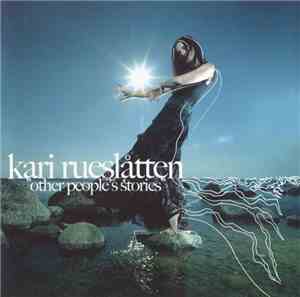 Kari Rueslåtten - Other People's Stories