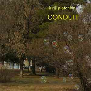 Kirill Platonkin - Conduit