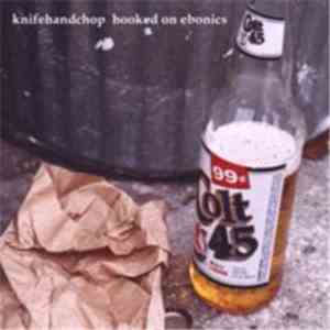 Knifehandchop - Hooked On Ebonics