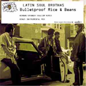 Latin Soul Brothas - Bulletproof Rice and Beans