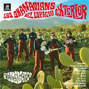 Los Granadians Del Espacio Exterior - Reggalactico