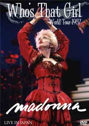Madonna - Who's That Girl - World Tour 1987 - Live In Japan