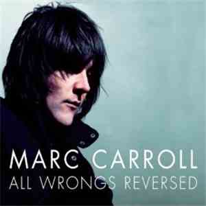 Marc Carroll - All Wrongs Reversed