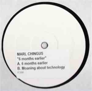 Marl Chingus - 6 Months Earlier
