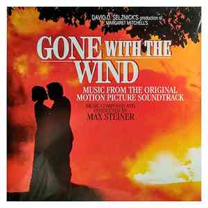 Max Steiner - Gone With The Wind