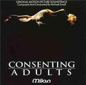 Michael Small - Consenting Adults (Original Motion Picture Soundtrack)