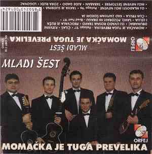 Mladi Šest - Momačka Je Tuga Prevelika
