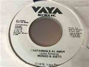 Mongo & Justo - Cantadole Al Amor / Miedo