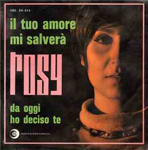 Rosy  - Il Tuo Amore Mi Salverà