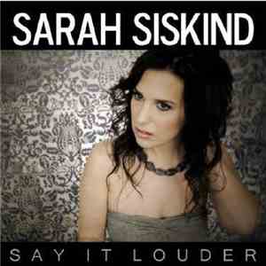 Sarah Siskind - Say It Louder