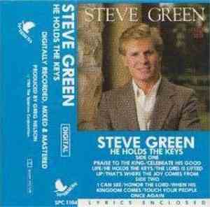 Steve Green  - He Holds The Keys