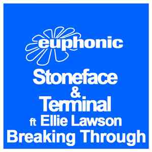 Stoneface & Terminal ft Ellie Lawson  - Breaking Through