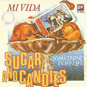 Sugar And Candies - Mi Vida / Something In My Life